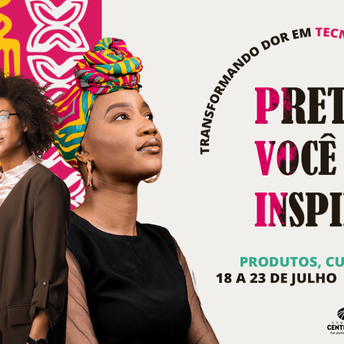 Evento «Preta, você me inspira» destaca afroempreendedorismo feminino como estratégia de resistência